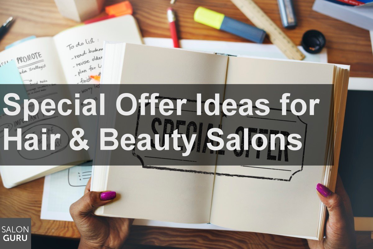 Special Offer Ideas For Hair & Beauty Salons